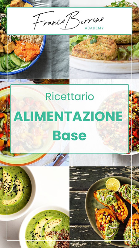 Ricettario Franco Berrino Alimentazione base